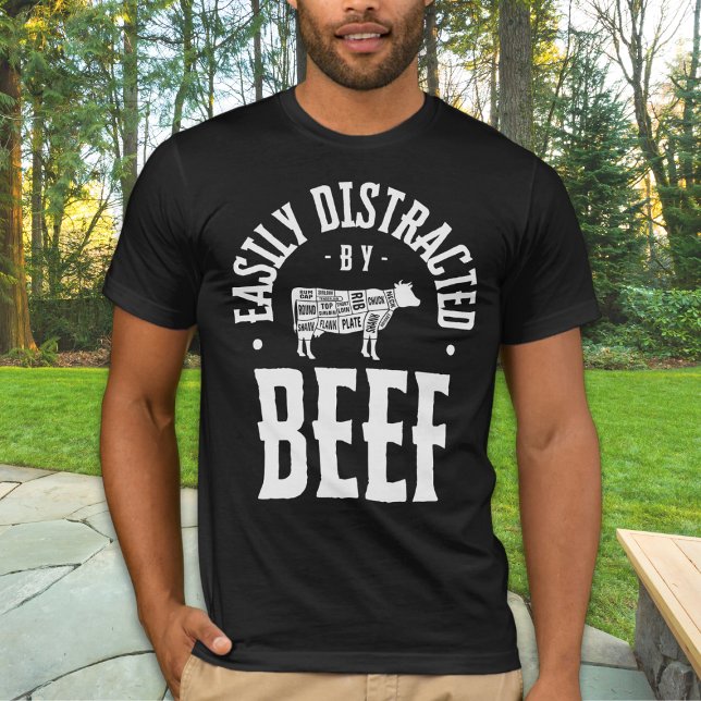 Easily Distracted By Beef Funny Steak Lover T-Shirt (Easily Distracted by Beef T-shirt for the meat loving dads who love to grill. #carnivorelifestyle)