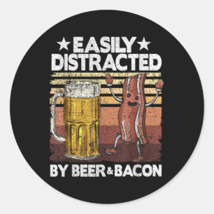 Easily Distracted By Beer & Bacon Pork Meat Gr Classic Round Sticker