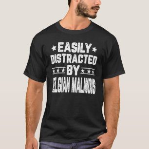Easily Distracted By Belgian Malinois  Dog T-Shirt