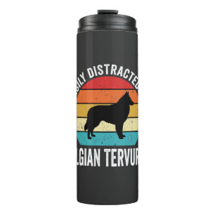 Easily Distracted By Belgian Tervuren Dog Thermal Tumbler