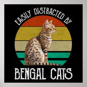 Easily Distracted By Bengal Cats Poster