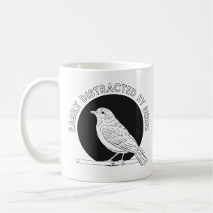 "Easily Distracted by Birds - Bird Lover Design Coffee Mug