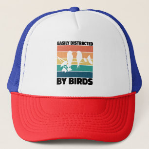 Easily Distracted By Birds Birdwatcher Birthday Trucker Hat