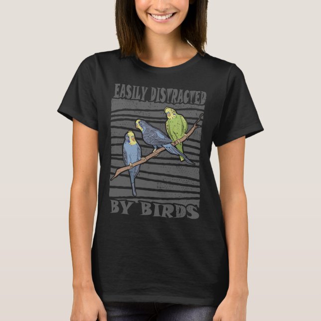 Easily Distracted by Birds Birdwatching T-Shirt (Front)
