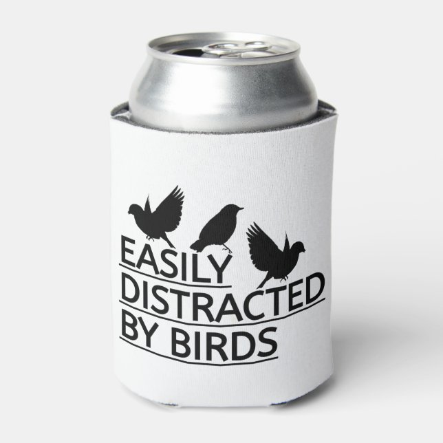 Easily distracted by birds can cooler (Can Front)