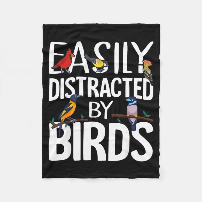 Easily Distracted By Birds Funny Bird Lover &amp;  Fleece Blanket (Front)