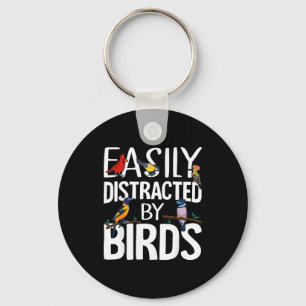 Easily Distracted By Birds Funny Bird Lover &amp;  Key Ring