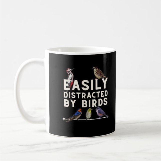 Easily Distracted By Birds Funny Bird Lover & Bird Coffee Mug (Left)