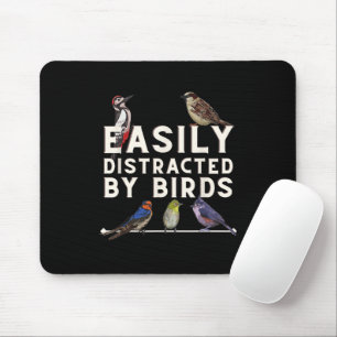 Easily Distracted By Birds Funny Bird Lover & Bird Mouse Pad