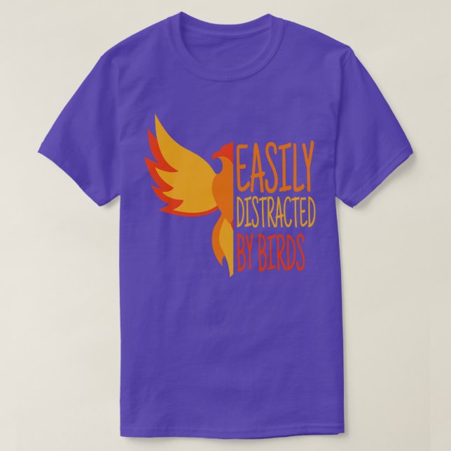 Easily Distracted By Birds Funny Bird Ornithology  T-Shirt (Design Front)