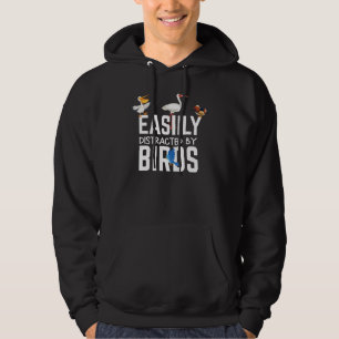 Easily Distracted By Birds Funny Birds Lover For M Hoodie