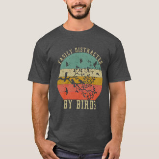 easily distracted by birds girl T-Shirt