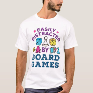 Easily Distracted by Board Games T-Shirt