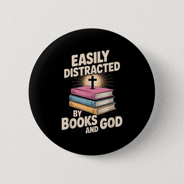 Easily Distracted By Books And God Christian Reade 6 Cm Round Badge (Front)