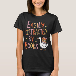 Easily Distracted by Books T-Shirt