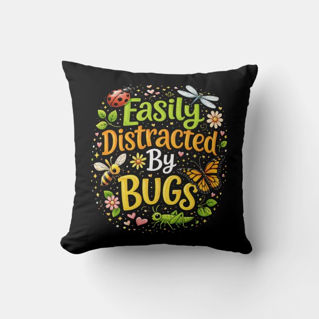 Easily Distracted by Bugs Cushion (Front)