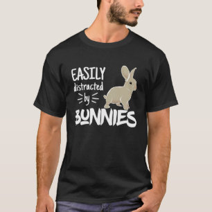 Easily Distracted by Bunnies Barnyard Rabbit T-Shirt