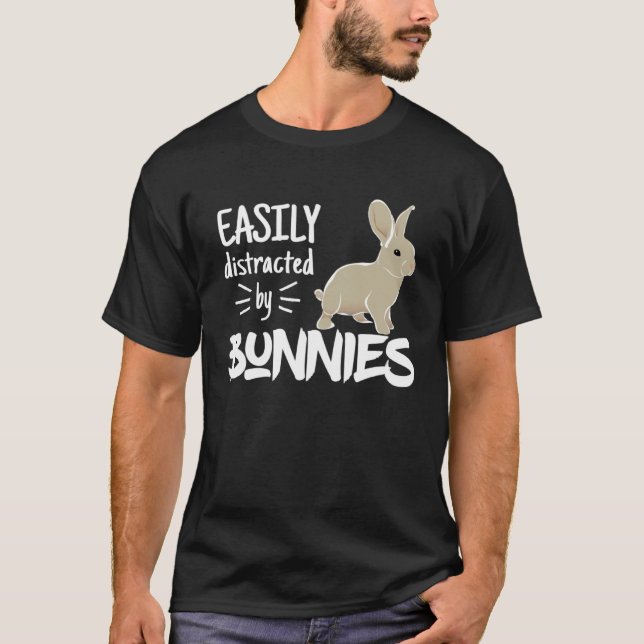 Easily Distracted by Bunnies Barnyard Rabbit T-Shirt (Front)