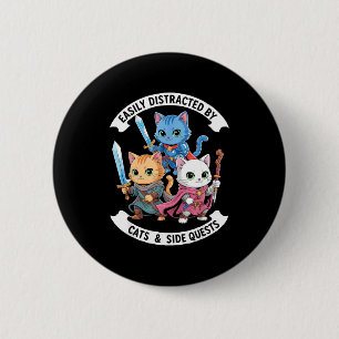 Easily Distracted By Cats &amp; Side Quests Funny  6 Cm Round Badge