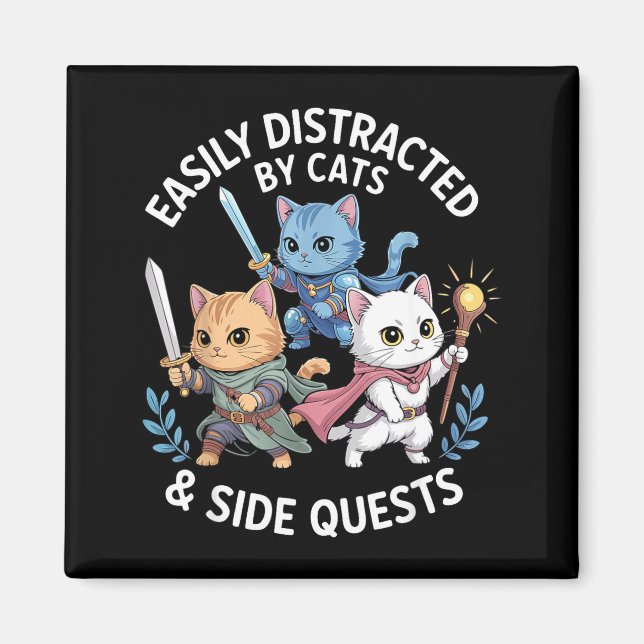 Easily Distracted By Cats &amp; Side Quests Funny  Magnet (Front)