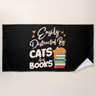 Easily Distracted by Cats and Books Beach Towel
