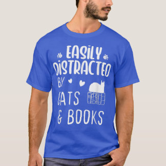 Easily Distracted by Cats and Books   Cat & Book L T-Shirt
