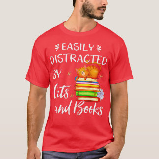 Easily Distracted by Cats and Books - Cat & Book L T-Shirt