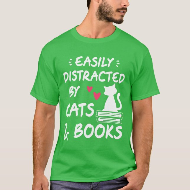 Easily Distracted by Cats and Books Cat Book Lov v T-Shirt (Front)