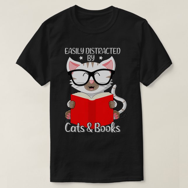 Easily Distracted By Cats And Books  Cat Owner & B T-Shirt (Design Front)
