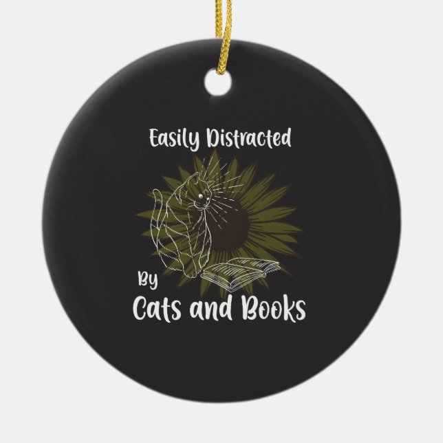 Easily Distracted by Cats and Books Ceramic Ornament (Front)