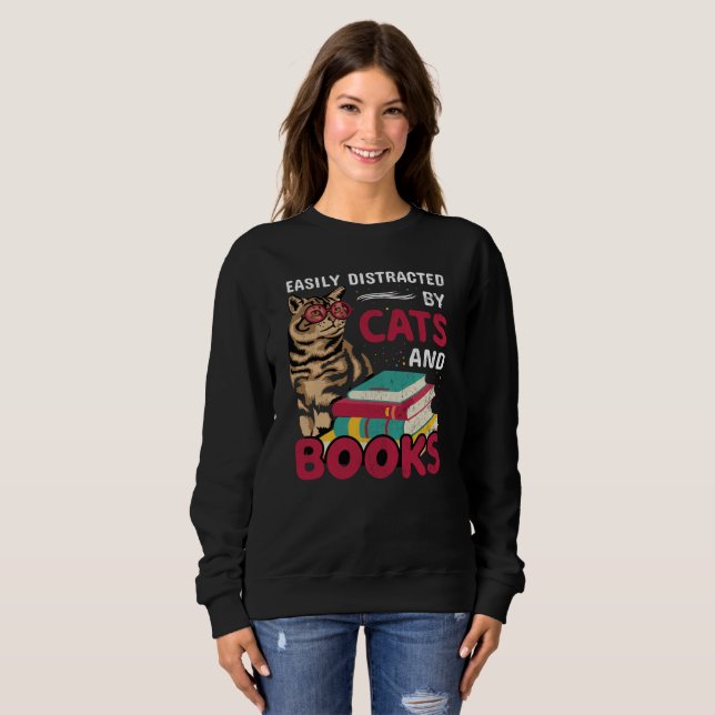 Easily Distracted By Cats And Books Cute Sweatshirt (Front Full)