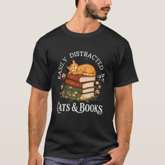 Easily Distracted by Cats and Books Funny Cat and  T-Shirt