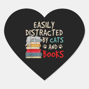 Easily Distracted by Cats and Books   Funny Cat Heart Sticker