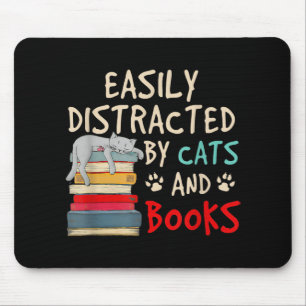 Easily Distracted by Cats and Books Funny Cat Mouse Pad
