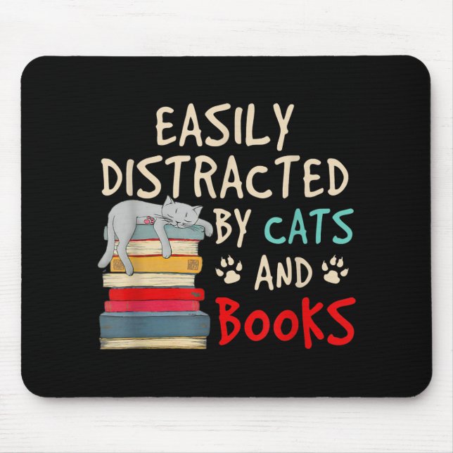 Easily Distracted by Cats and Books | Funny Cat Mouse Pad (Front)
