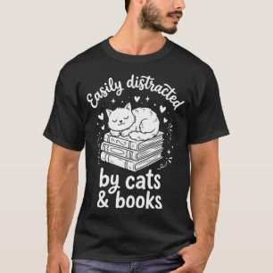 Easily Distracted By Cats And Books Funny Reader T-Shirt