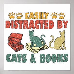 Easily Distracted By Cats And Books Poster