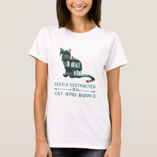 Easily Distracted by Cats and Books  T-Shirt