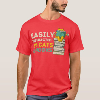 Easily Distracted By Cats And BooksFunny Book  Cat T-Shirt