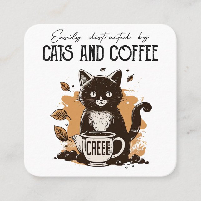 Easily Distracted By Cats And Coffee Cat Lovers Co Square Business Card (Front)
