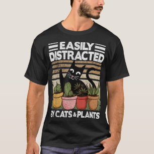 Easily Distracted By Cats And Plants Garden Mum Pl T-Shirt