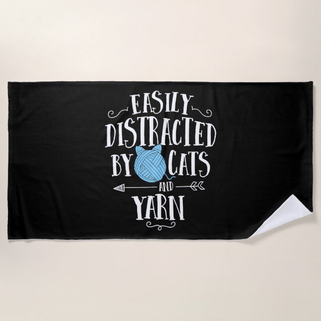 Easily Distracted By Cats And Yarn Knitting Yarn Beach Towel (Front)