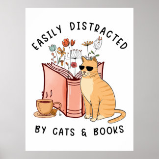 Easily Distracted By Cats & Books Poster