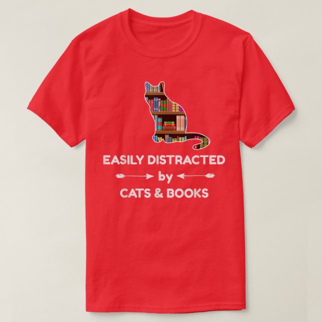 Easily Distracted By Cats & Books  T-Shirt (Design Front)