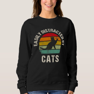 Easily distracted by Cats  Cats  For Women Men Sweatshirt