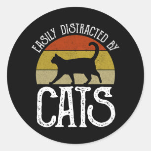 Easily Distracted By Cats Classic Round Sticker