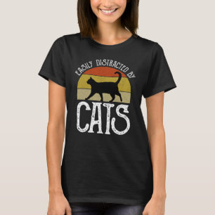 Easily Distracted By Cats T-Shirt