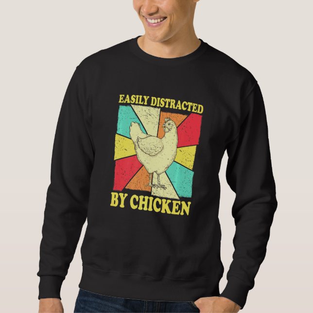 Easily Distracted By Chicken  Chicken Whisperer Sweatshirt (Front)
