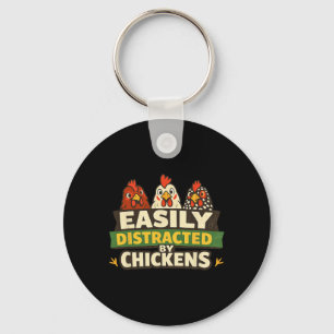 Easily Distracted By Chickens Ckyard Chicken Keepe Key Ring