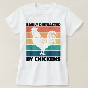 Easily Distracted By Chickens Cool Rooster Lovers T-Shirt